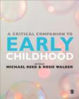 Image for A critical companion to early childhood