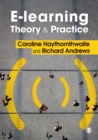 Image for E-learning theory and practice