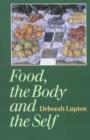 Image for Food, the body and the self.