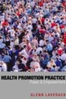 Image for Health promotion practice: power and empowerment