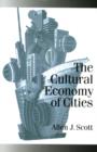 Image for The cultural economy of cities: essays on the geography of image-producing industries