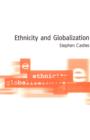Image for Ethnicity and globalization: from migrant worker to transnational citizen