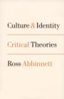 Image for Culture and identity: critical theories
