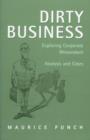 Image for Dirty business: exploring corporate misconduct : analysis and cases