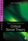 Image for Key concepts in critical social theory