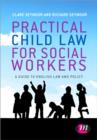 Image for Practical child law for social workers  : a guide to English law and policy