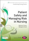 Image for Patient safety and managing risk in nursing