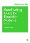 Image for The good writing guide for education students