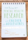 Image for Doing mental health research with children and adolescents  : a guide to qualitative methods