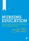 Image for Nursing education: planning and delivering the curriculum