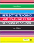Image for Reflective Teaching and Learning in the Secondary School