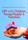 Image for CBT with children, young people &amp; families