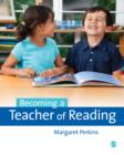 Image for Becoming a teacher of reading