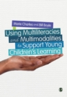 Image for Using multiliteracies to support young children&#39;s learning