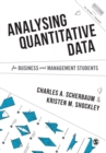 Image for Analysing quantitative data  : for business and management students