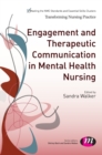 Image for Engagement and therapeutic communication in mental health nursing