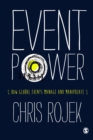 Image for Event power: how global events manage and manipulate
