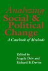 Image for Analyzing Social and Political Change: A Casebook of Methods