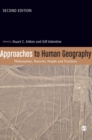 Image for Approaches to Human Geography : Philosophies, Theories, People and Practices