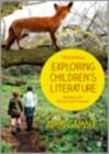 Image for Exploring children&#39;s literature: reading with pleasure and purpose