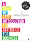 Image for A step by step introduction to statistics for business