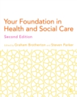 Image for Your foundation in health &amp; social care