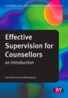 Image for Effective supervision for counsellors: an introduction