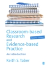 Image for Classroom-based research and evidence-based practice: an introduction