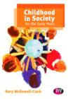 Image for Childhood in society for the early years