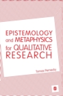 Image for Epistemology and metaphysics for qualitative research