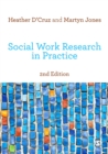Image for Social work research in practice: ethical and political contexts