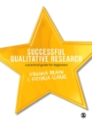 Image for Successful qualitative research: a practical guide for beginners