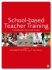 Image for School-based teacher training: a handbook for tutors and mentors