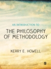 Image for An introduction to the philosophy of methodology