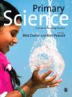 Image for Primary Science: A Guide to Teaching Practice