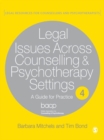 Image for Legal issues across counselling &amp; psychotherapy settings: a guide for practice