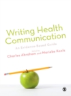 Image for Writing health communication: an evidence-based guide
