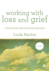 Image for Working with loss and grief: a theoretical and practical approach