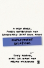 Image for A Very Short, Fairly Interesting and Reasonably Cheap Book About Employment Relations