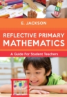 Image for Reflective primary mathematics  : a guide for student teachers