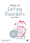 Image for Therapy for eating disorders: theory, research &amp; practice