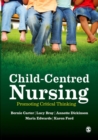 Image for Child-centred nursing: promoting critical thinking