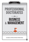 Image for A guide to professional doctorates in business &amp; management