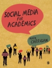 Image for Social media for academics