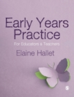 Image for Early years practice  : for educators and teachers