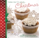 Image for Bake Me I&#39;m Yours...Christmas