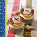 Image for Bake Me I&#39;m Yours . . . Cupcake Fun