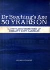 Image for Dr Beeching&#39;s Axe 50 Years On