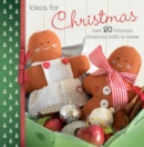 Image for Ideas for Christmas : Over 20 Fabulous Christmas Crafts to Make