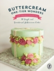 Image for Buttercream one-tier wonders  : 30 simple and sensational buttercream cakes